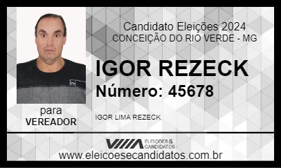 Candidato IGOR REZECK 2024 - CONCEIÇÃO DO RIO VERDE - Eleições