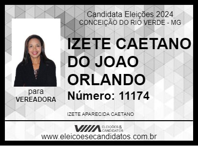 Candidato IZETE CAETANO DO JOAO ORLANDO 2024 - CONCEIÇÃO DO RIO VERDE - Eleições