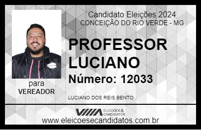 Candidato PROFESSOR LUCIANO 2024 - CONCEIÇÃO DO RIO VERDE - Eleições