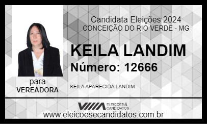 Candidato KEILA LANDIM 2024 - CONCEIÇÃO DO RIO VERDE - Eleições