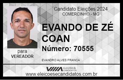 Candidato EVANDO DE ZÉ COAN 2024 - COMERCINHO - Eleições