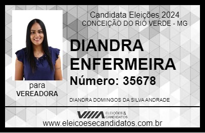 Candidato DIANDRA ENFERMEIRA 2024 - CONCEIÇÃO DO RIO VERDE - Eleições