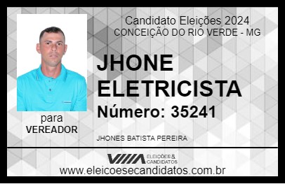 Candidato JHONE ELETRICISTA 2024 - CONCEIÇÃO DO RIO VERDE - Eleições