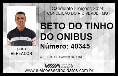 Candidato BETO DO TINHO DO ONIBUS 2024 - CONCEIÇÃO DO RIO VERDE - Eleições