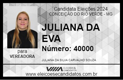 Candidato JULIANA DA EVA 2024 - CONCEIÇÃO DO RIO VERDE - Eleições