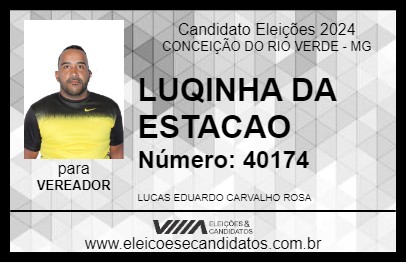 Candidato LUQINHA DA ESTACAO 2024 - CONCEIÇÃO DO RIO VERDE - Eleições