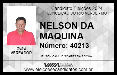 Candidato NELSON DA MAQUINA 2024 - CONCEIÇÃO DO RIO VERDE - Eleições