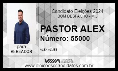 Candidato PASTOR ALEX 2024 - BOM DESPACHO - Eleições