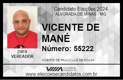 Candidato VICENTE DE MANÉ 2024 - ALVORADA DE MINAS - Eleições