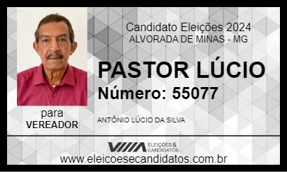 Candidato PASTOR LÚCIO 2024 - ALVORADA DE MINAS - Eleições