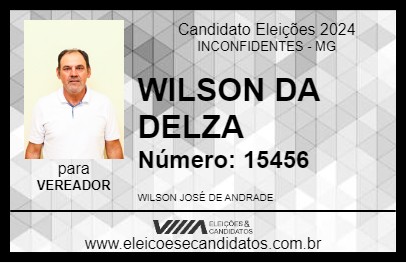 Candidato WILSON DA DELZA 2024 - INCONFIDENTES - Eleições