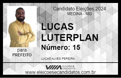 Candidato LUCAS LUTERPLAN 2024 - MEDINA - Eleições