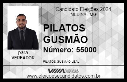 Candidato PILATOS GUSMÃO 2024 - MEDINA - Eleições