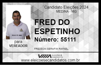 Candidato FRED DO ESPETINHO 2024 - MEDINA - Eleições