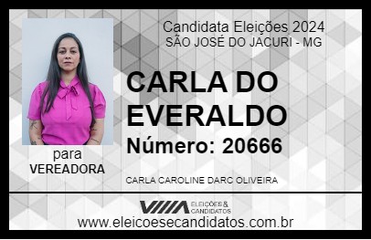 Candidato CARLA DO EVERALDO 2024 - SÃO JOSÉ DO JACURI - Eleições