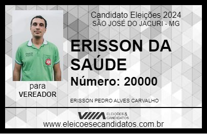 Candidato ERISSON DA SAÚDE 2024 - SÃO JOSÉ DO JACURI - Eleições