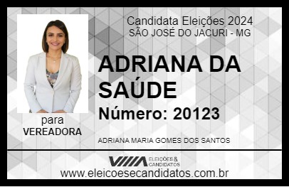 Candidato ADRIANA DA SAÚDE 2024 - SÃO JOSÉ DO JACURI - Eleições