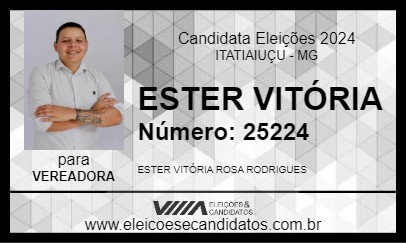 Candidato ESTER VITÓRIA 2024 - ITATIAIUÇU - Eleições