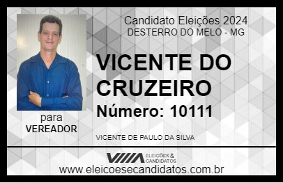 Candidato VICENTE DO CRUZEIRO 2024 - DESTERRO DO MELO - Eleições