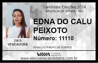 Candidato EDNA DO CALU PEIXOTO 2024 - BRASÍLIA DE MINAS - Eleições