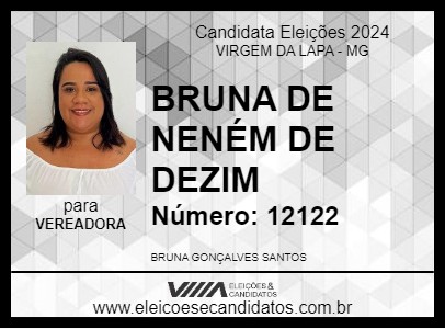 Candidato BRUNA DE NENÉM DE DEZIM 2024 - VIRGEM DA LAPA - Eleições