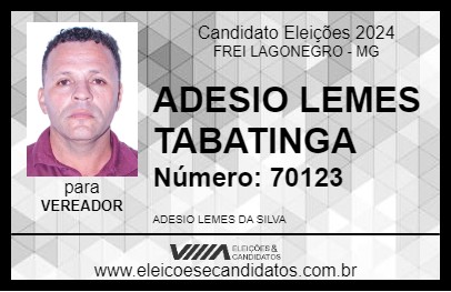 Candidato ADESIO LEMES TABATINGA 2024 - FREI LAGONEGRO - Eleições