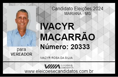 Candidato IVACYR MACARRÃO 2024 - MARIANA - Eleições