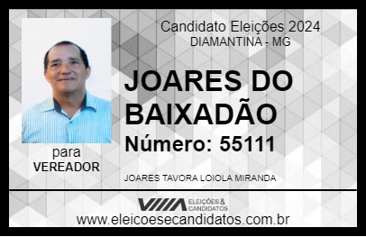 Candidato JOARES DO BAIXADÃO 2024 - DIAMANTINA - Eleições