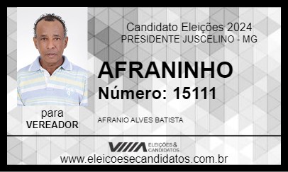 Candidato AFRANINHO 2024 - PRESIDENTE JUSCELINO - Eleições