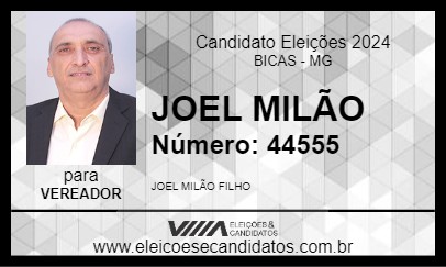 Candidato JOEL MILÃO 2024 - BICAS - Eleições