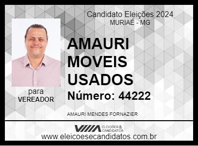 Candidato AMAURI MOVEIS USADOS 2024 - MURIAÉ - Eleições