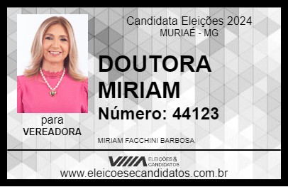 Candidato DOUTORA MIRIAM 2024 - MURIAÉ - Eleições