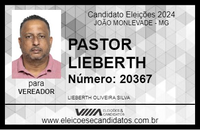 Candidato PASTOR LIEBERTH 2024 - JOÃO MONLEVADE - Eleições