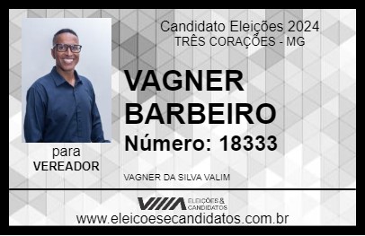 Candidato VAGNER BARBEIRO 2024 - TRÊS CORAÇÕES - Eleições