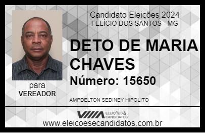 Candidato DETO  DE MARIA CHAVES 2024 - FELÍCIO DOS SANTOS - Eleições