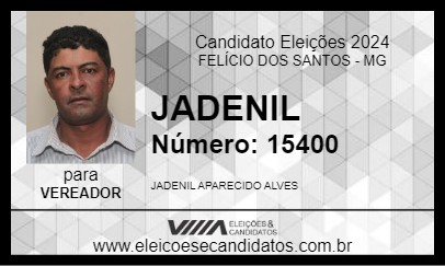 Candidato JADENIL 2024 - FELÍCIO DOS SANTOS - Eleições