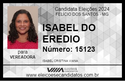 Candidato ISABEL DO EREDIO 2024 - FELÍCIO DOS SANTOS - Eleições