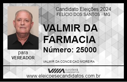 Candidato VALMIR DA FARMACIA 2024 - FELÍCIO DOS SANTOS - Eleições