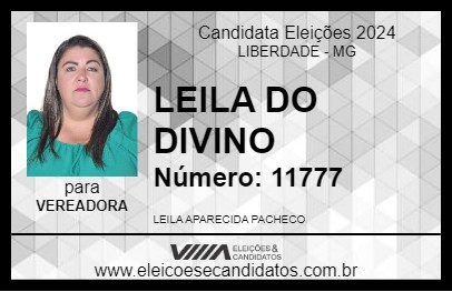 Candidato LEILA DO DIVINO 2024 - LIBERDADE - Eleições