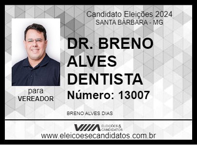 Candidato DR. BRENO ALVES DENTISTA 2024 - SANTA BÁRBARA - Eleições