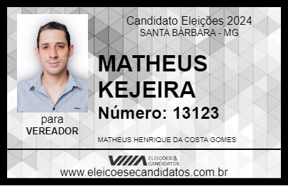 Candidato MATHEUS KEJEIRA 2024 - SANTA BÁRBARA - Eleições