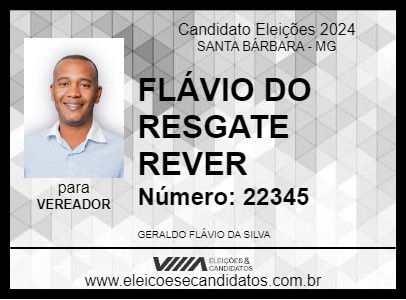 Candidato FLÁVIO DO RESGATE REVER 2024 - SANTA BÁRBARA - Eleições