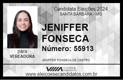 Candidato JENIFFER FONSECA 2024 - SANTA BÁRBARA - Eleições