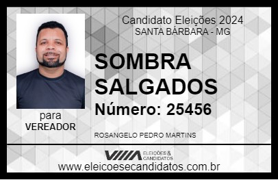 Candidato SOMBRA SALGADOS 2024 - SANTA BÁRBARA - Eleições