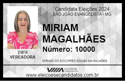 Candidato MIRIAM MAGALHÃES 2024 - SÃO JOÃO EVANGELISTA - Eleições