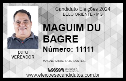 Candidato MAGUIM DU BAGRE 2024 - BELO ORIENTE - Eleições