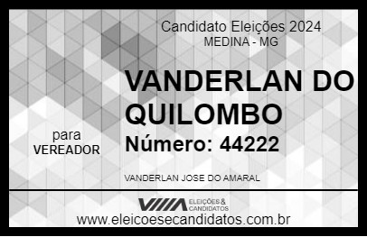 Candidato VANDERLAN DO QUILOMBO 2024 - MEDINA - Eleições