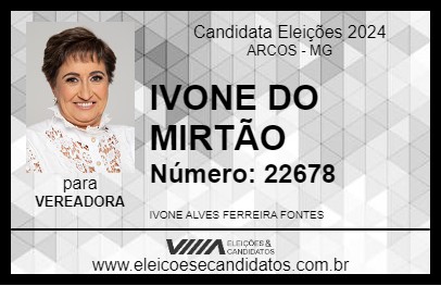 Candidato IVONE DO MIRTÃO 2024 - ARCOS - Eleições