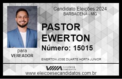 Candidato PASTOR EWERTON 2024 - BARBACENA - Eleições