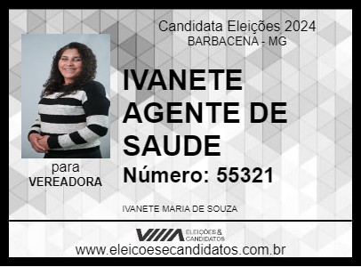 Candidato IVANETE AGENTE DE SAUDE 2024 - BARBACENA - Eleições